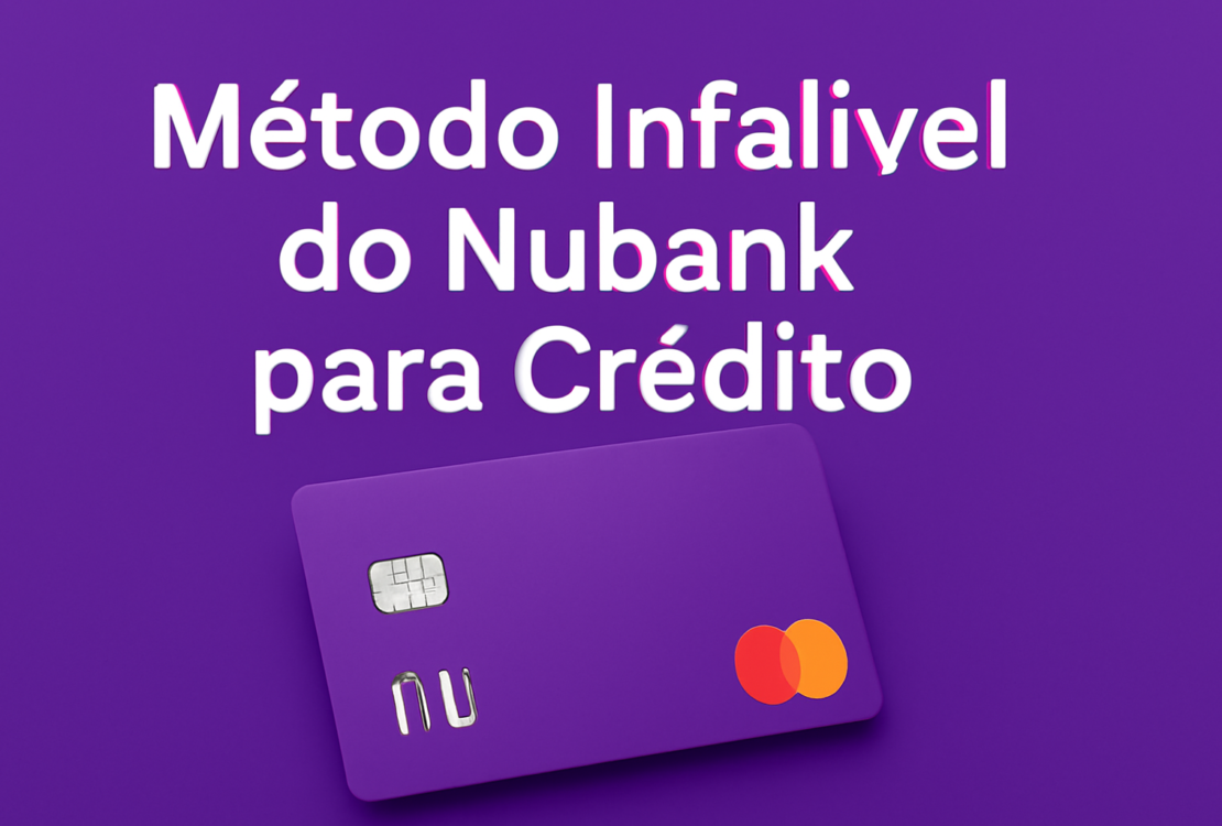 Método Infalível do Nubank